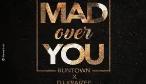 Runtown - Mad Over You Ft. DJ Kraizee (AfroEDM Remix)